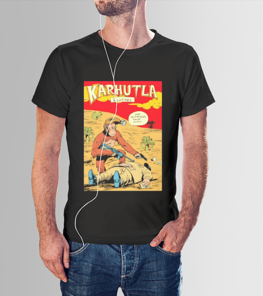 Karhutla The Wildfires Your Incompetence Killed People Comic Style Protest T-Shirt