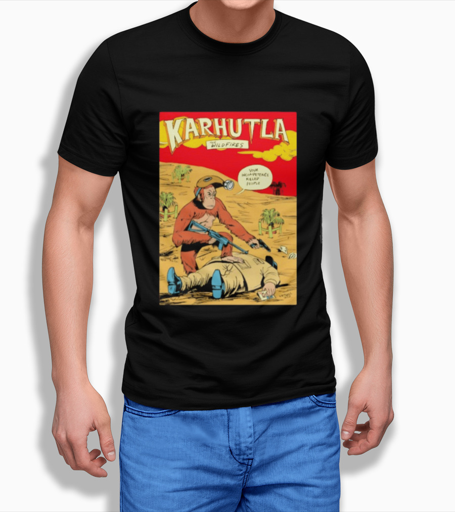 Karhutla The Wildfires Your Incompetence Killed People Comic Style Protest T-Shirt