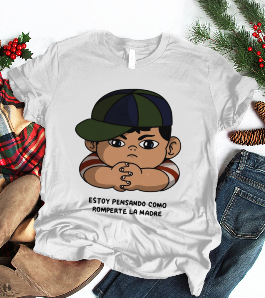 Estoy Pensando Como Romperte La Madre Niño T-Shirt