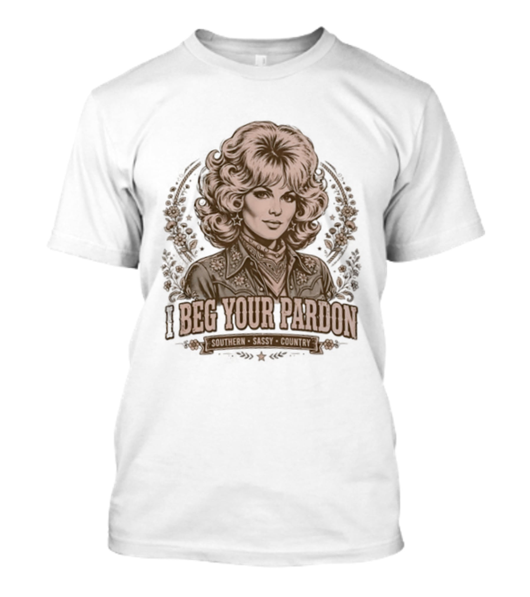Dolly Parton Beg Your Pardon Southern Sassy Country T-Shirt