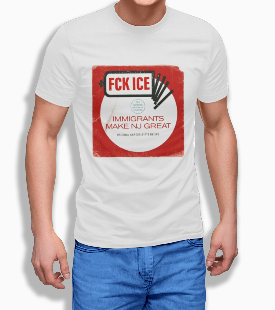 FCK ICE Immigrants Make NJ Great Original Garden State Recipe T-Shirt