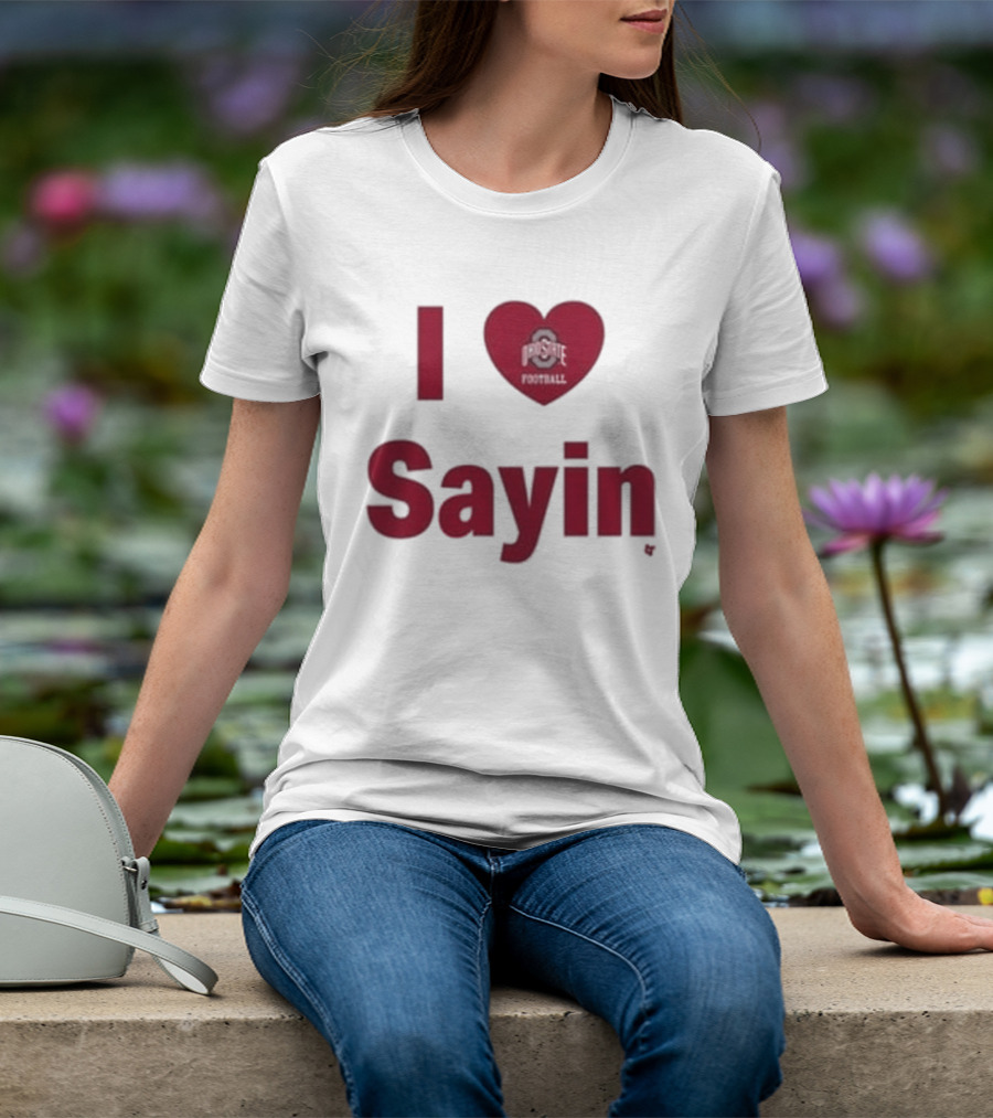Ohio State Buckeyes I Heart Football Sayin T-Shirt