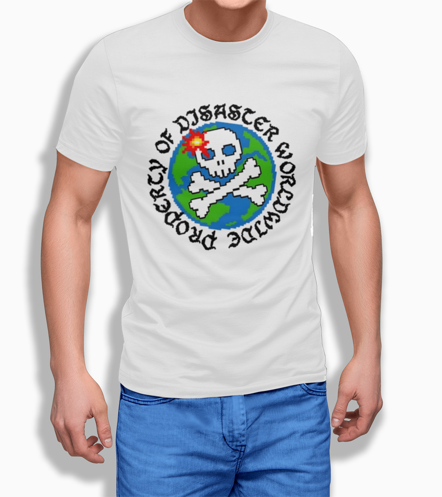 Skull And Crossbones Earth Property Of Disaster Worldwide T-Shirt