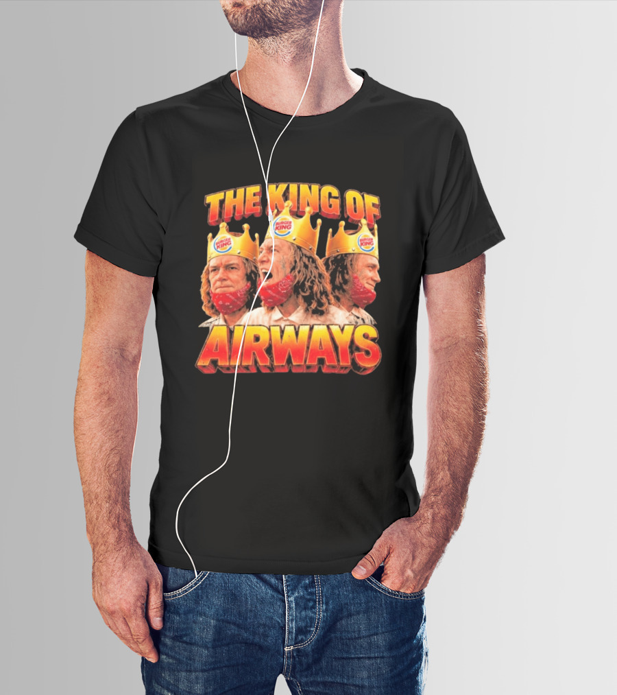 The King Of Airways Burger King Crown Man T-Shirt