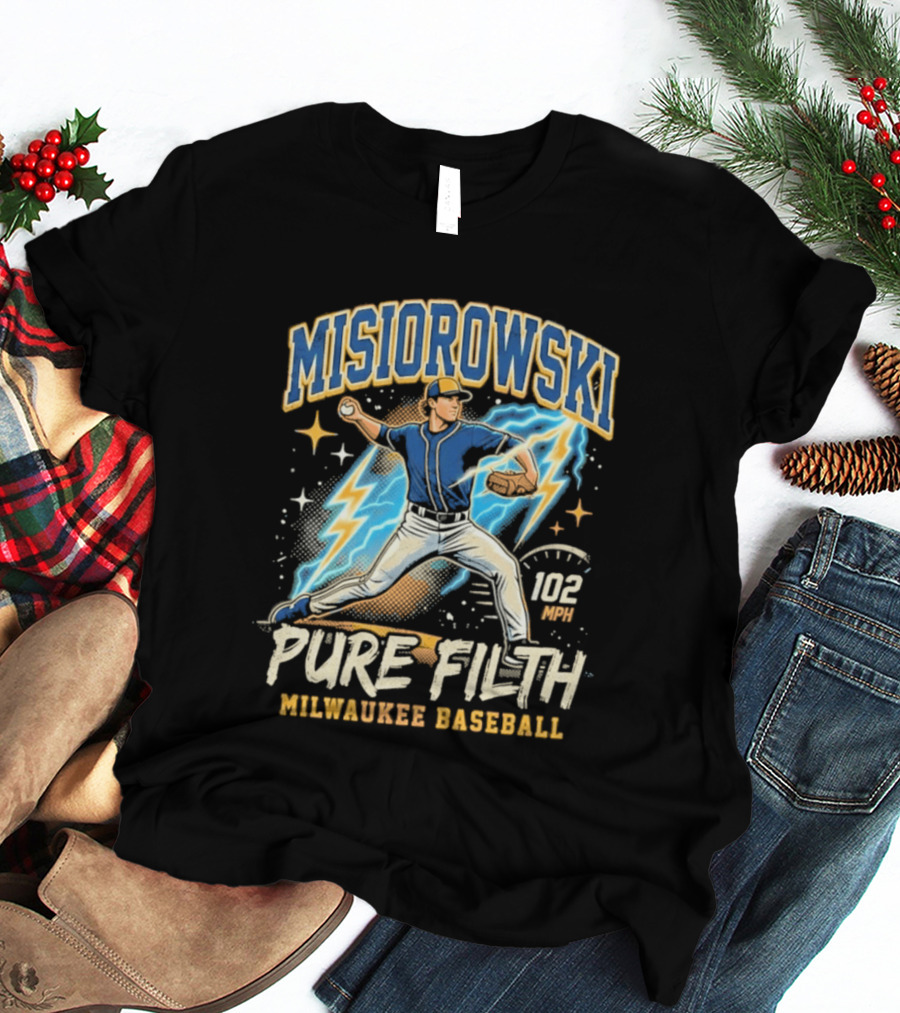 Misiorowski Pure Filth 102 MPH Milwaukee Baseball T-Shirt