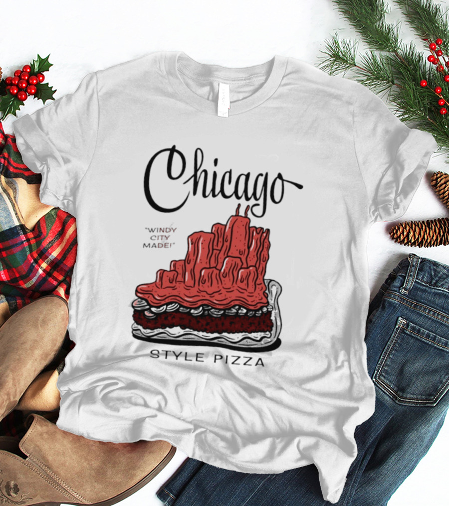 Chicago Windy City Made Deep Dish Style Pizza T-Shirt