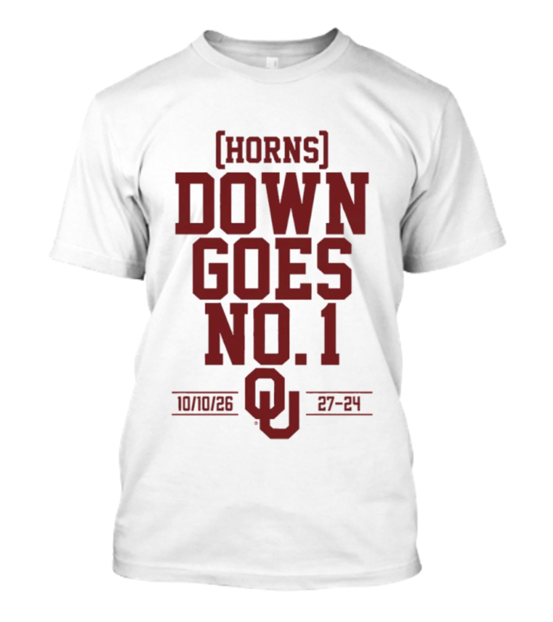 Horns Down Goes No. 1 OU 10/10/26 27 24 T-Shirt