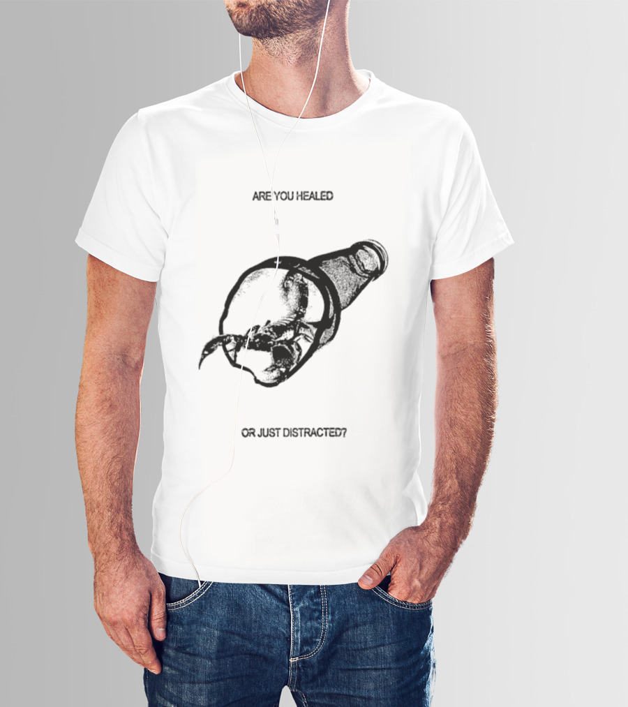 Scorpion Are You Healed Or Just Distracted Bottle Image T-Shirt