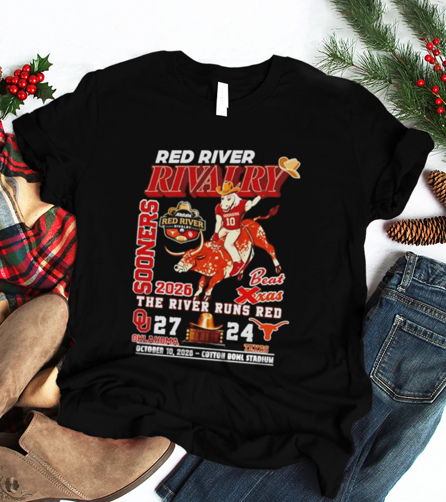 Red River Rivalry Sooners Beat Texas 2026 The River Runs Red 27 24 Oklahoma T-Shirt