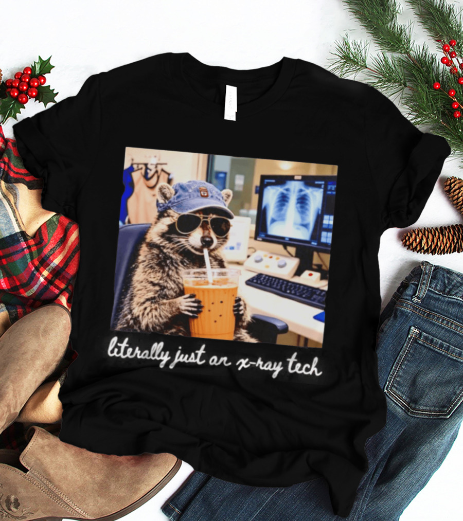 Radiology Raccoon Literally Just An X Ray Tech Cool Drink And Shades T-Shirt