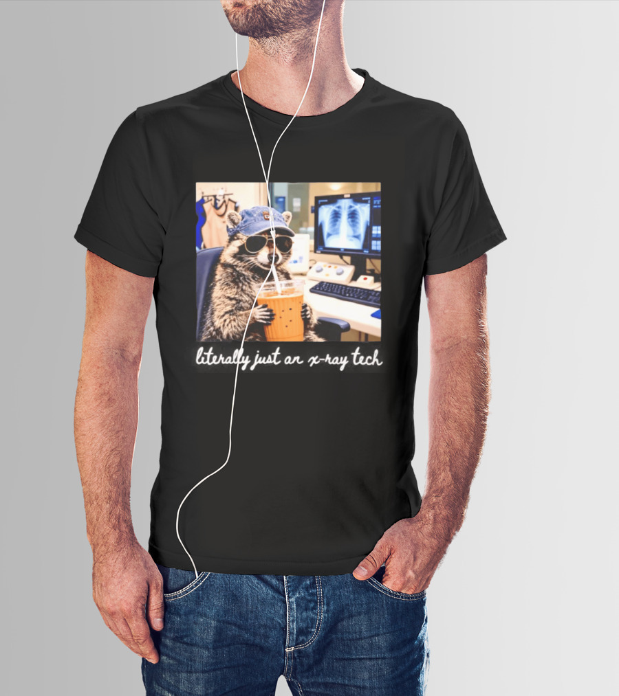 Radiology Raccoon Literally Just An X Ray Tech Cool Drink And Shades T-Shirt