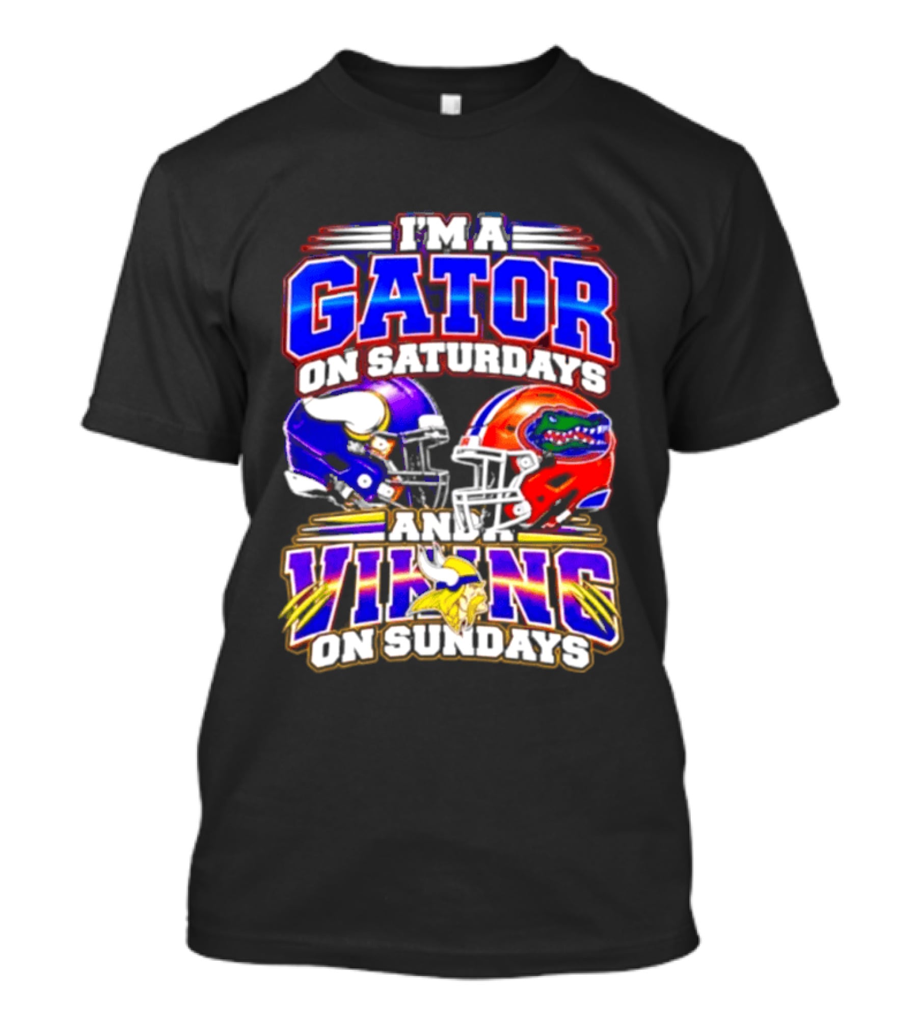 I'm A Gator On Saturdays And A Vikings On Sundays 2026 Football Fan T-Shirt