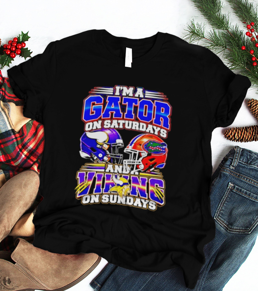 I'm A Gator On Saturdays And A Vikings On Sundays 2026 Football Fan T-Shirt