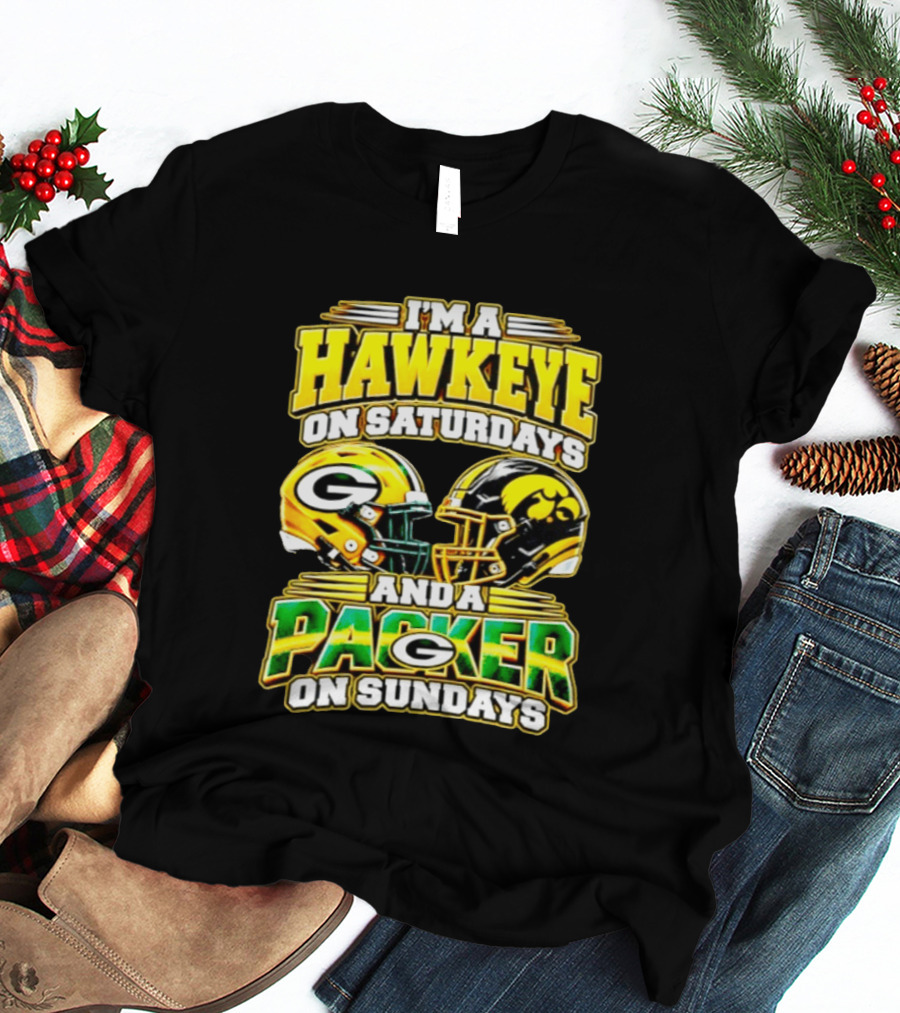 I'm A Hawkeye On Saturdays And A Packer On Sundays Football Fan Gear T-Shirt