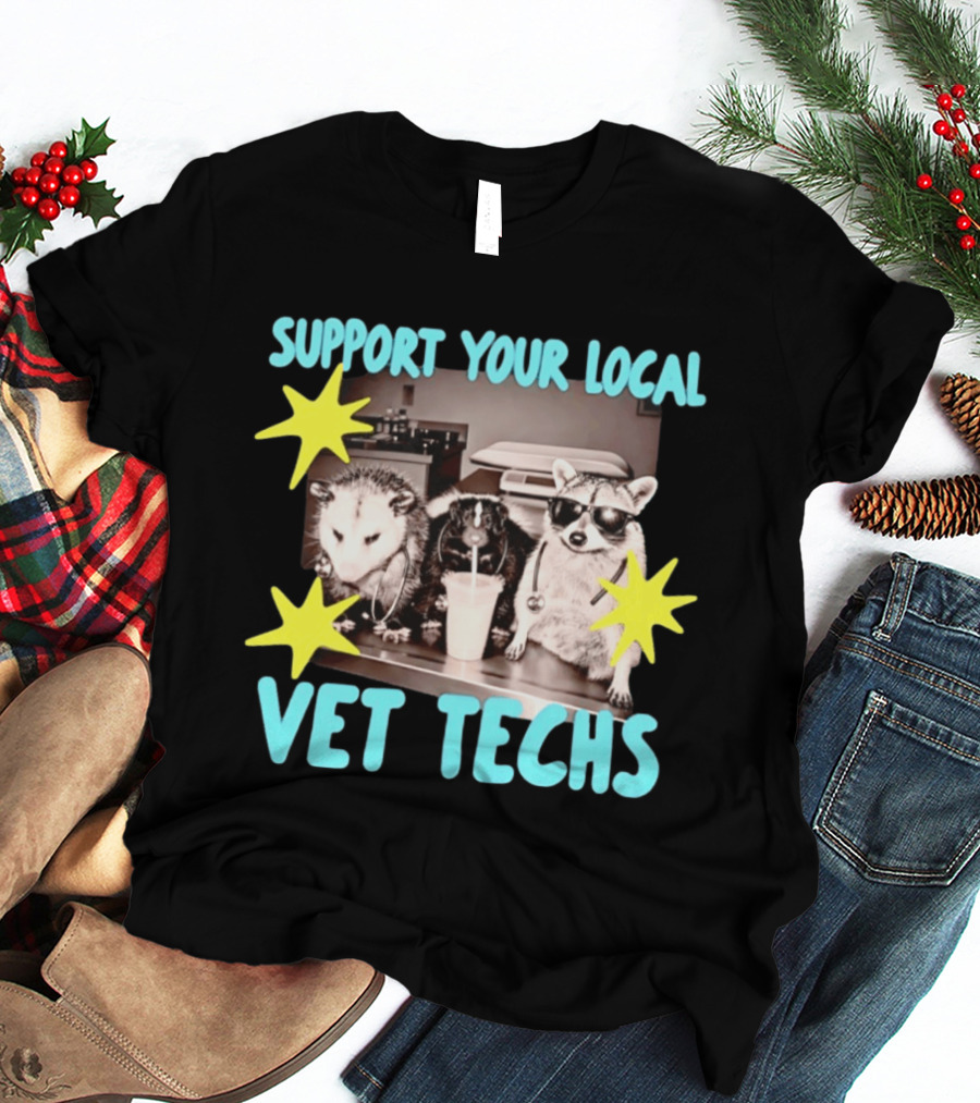 Support Your Local Vet Techs Opossum Skunk Raccoon Fun Animals T-Shirt