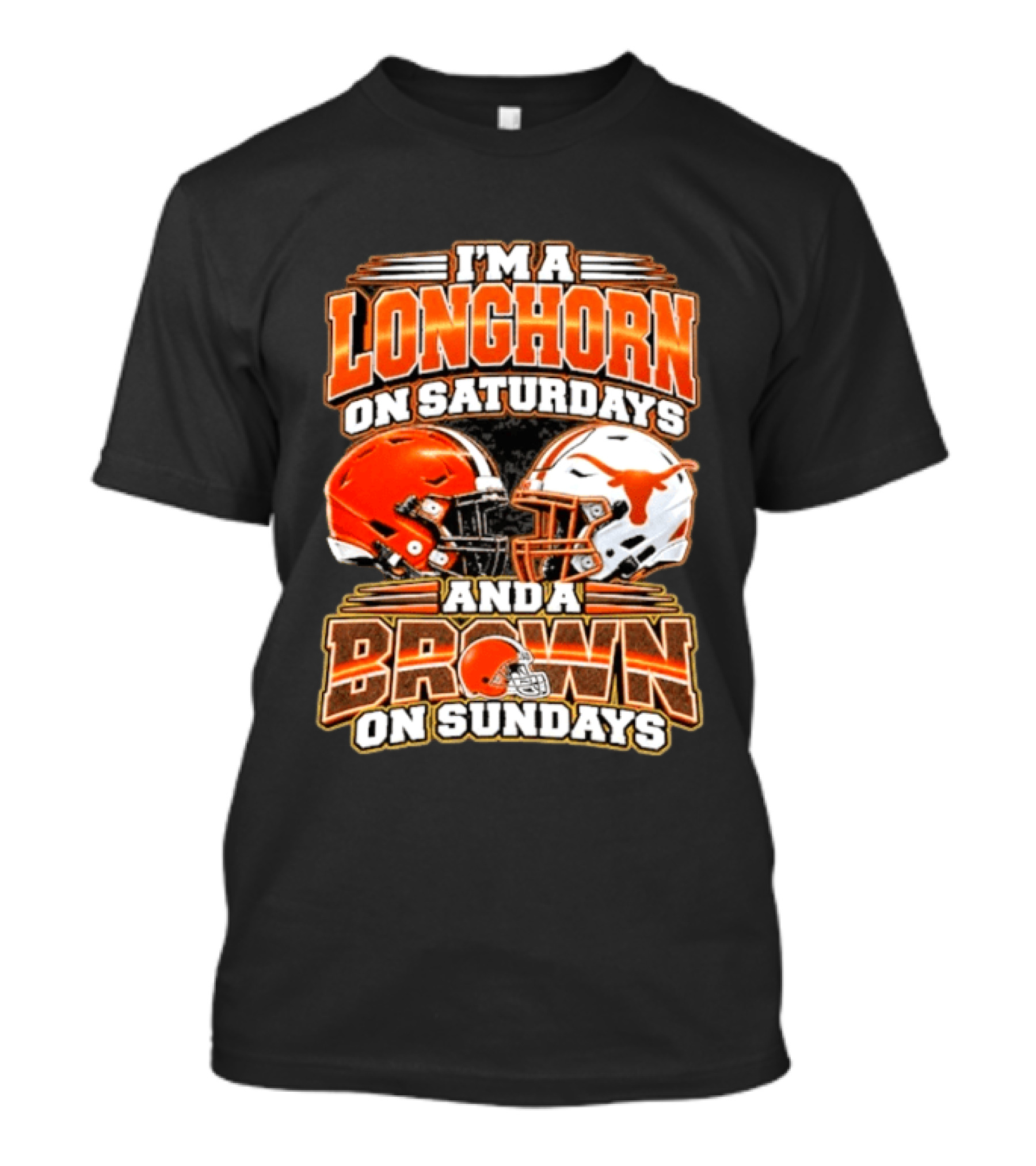 I'm A Longhorns On Saturdays And A Browns On Sundays Football Helmets T-Shirt