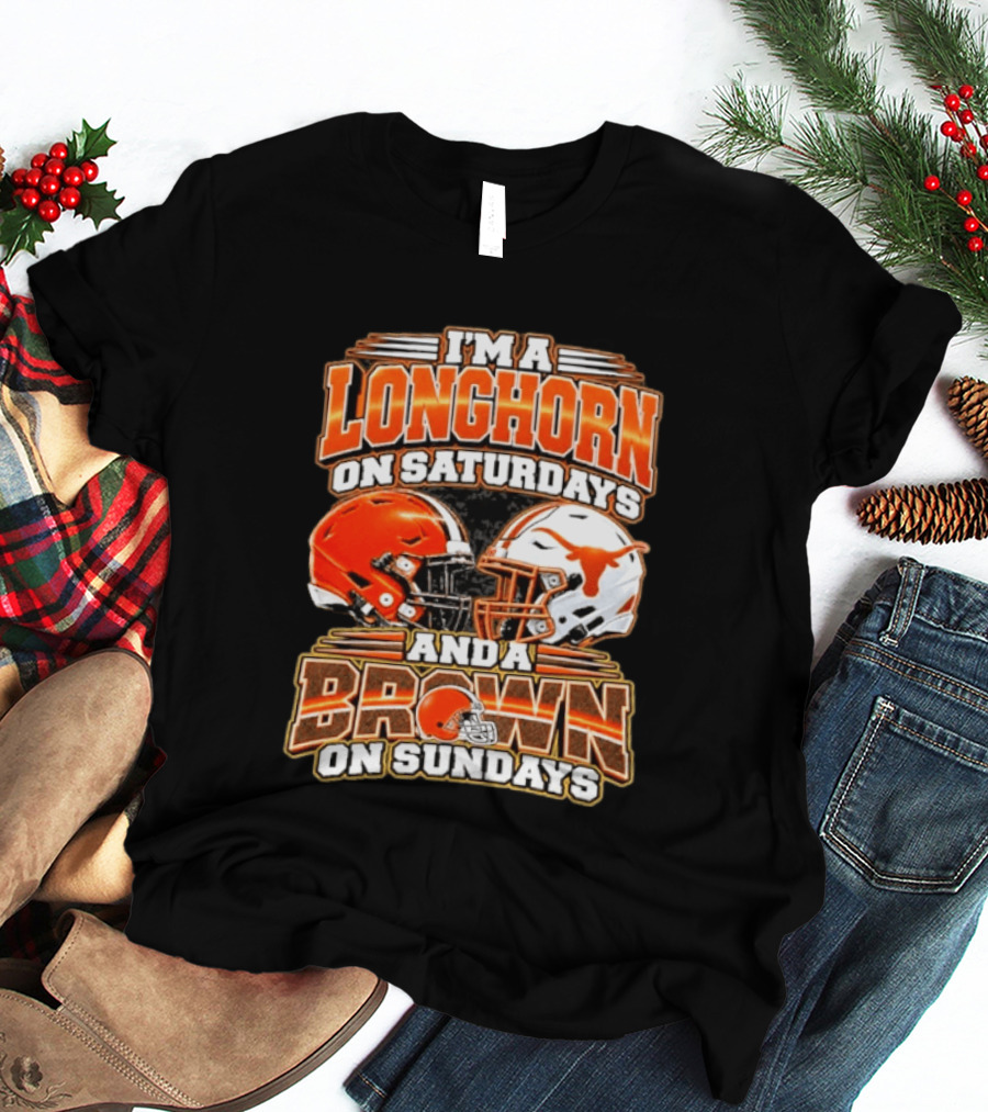 I'm A Longhorns On Saturdays And A Browns On Sundays Football Helmets T-Shirt