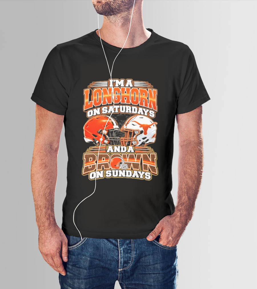 I'm A Longhorns On Saturdays And A Browns On Sundays Football Helmets T-Shirt