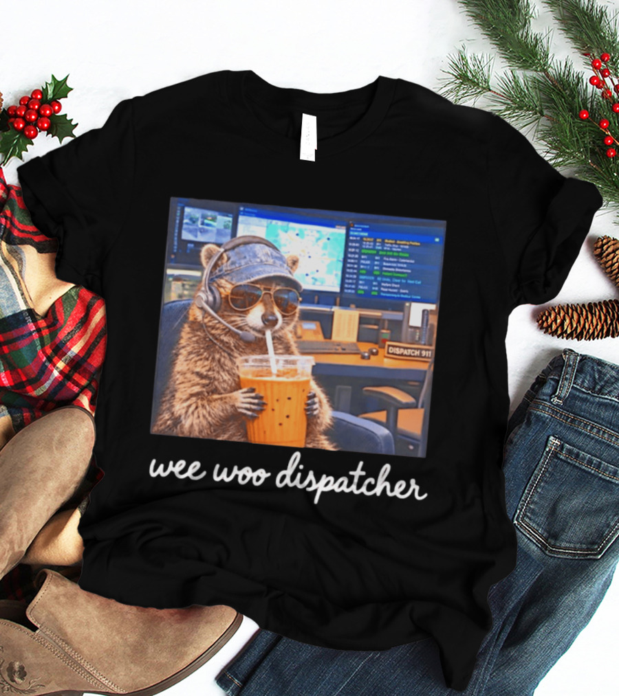 Wee Woo Dispatcher Raccoon Headset 911 Operator Control Room T-Shirt