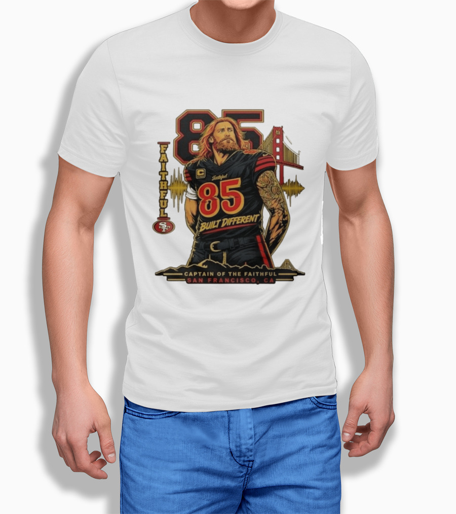 Faithful 85 Built Different Captain Of The Faithful San Francisco CA T-Shirt