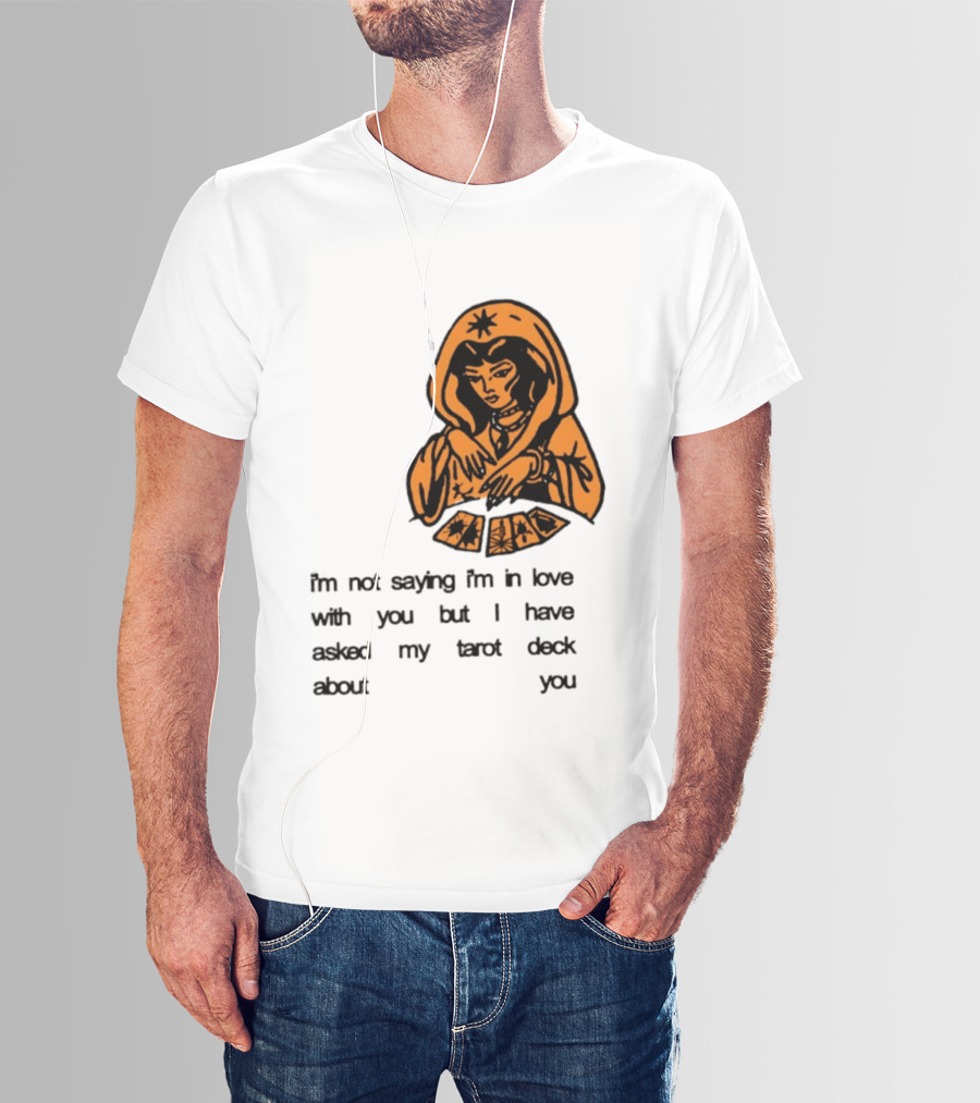 I'm Not Saying I'm In Love With You Tarot Deck Woman T-Shirt