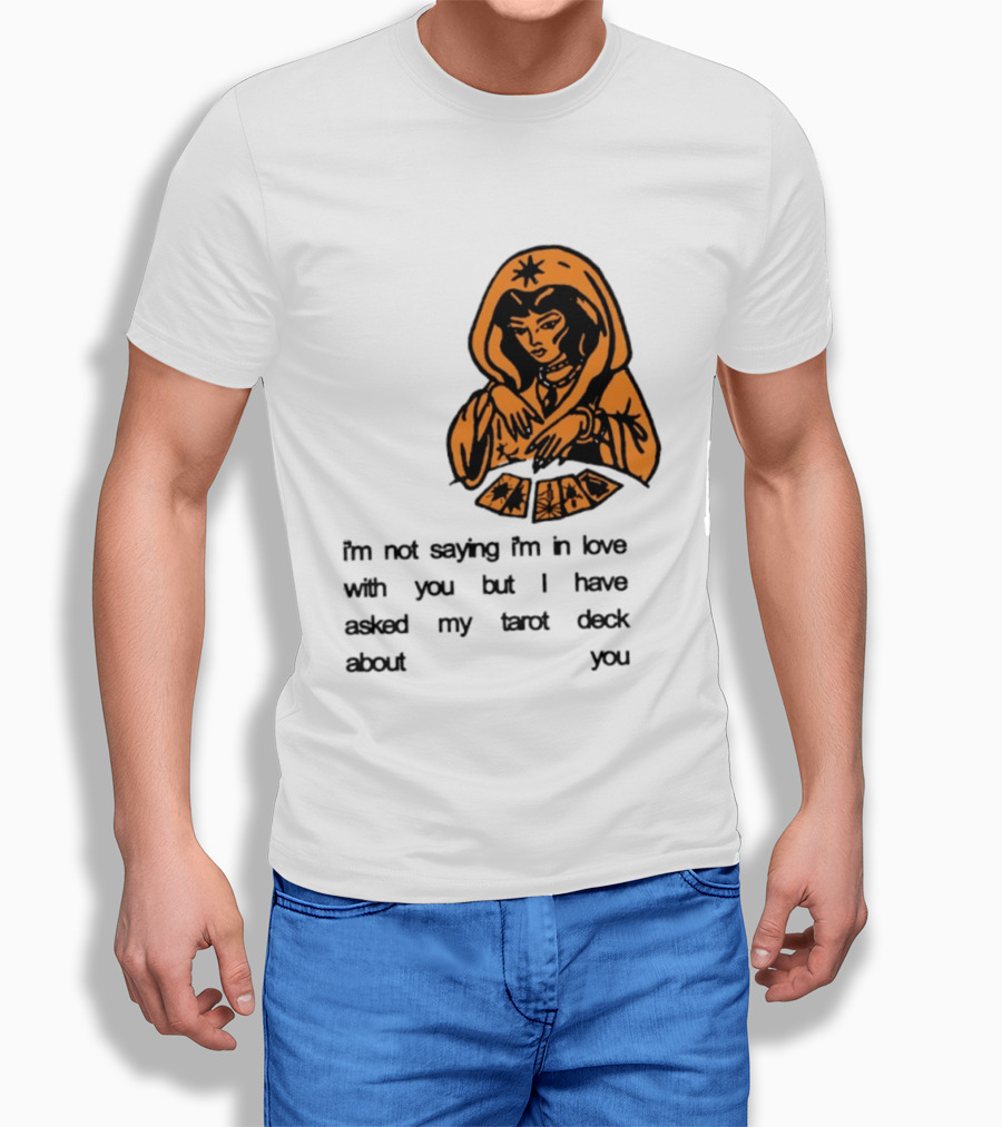 I'm Not Saying I'm In Love With You Tarot Deck Woman T-Shirt