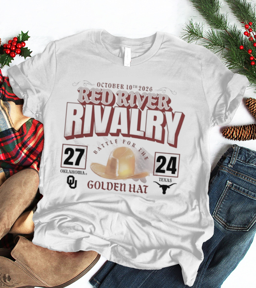 October 10th 2026 Red River Rivalry Oklahoma 27 Texas 24 Golden Hat T-Shirt