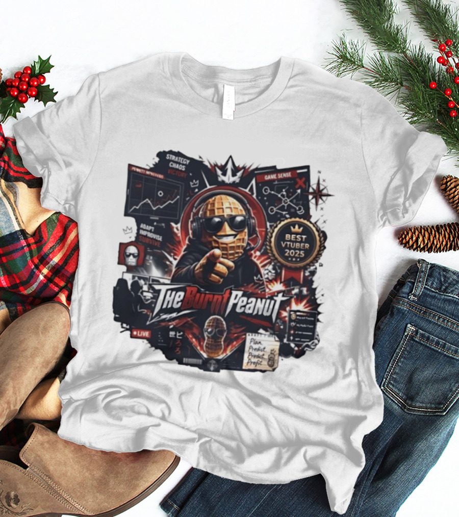 The Burnt Peanut Strategy Chaos Best VTuber 2025 T-Shirt
