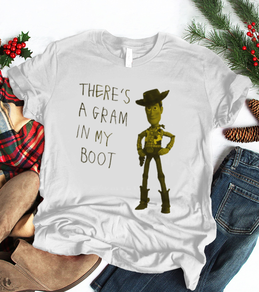Toy Story Woody There's A Gram In My Boot T-Shirt