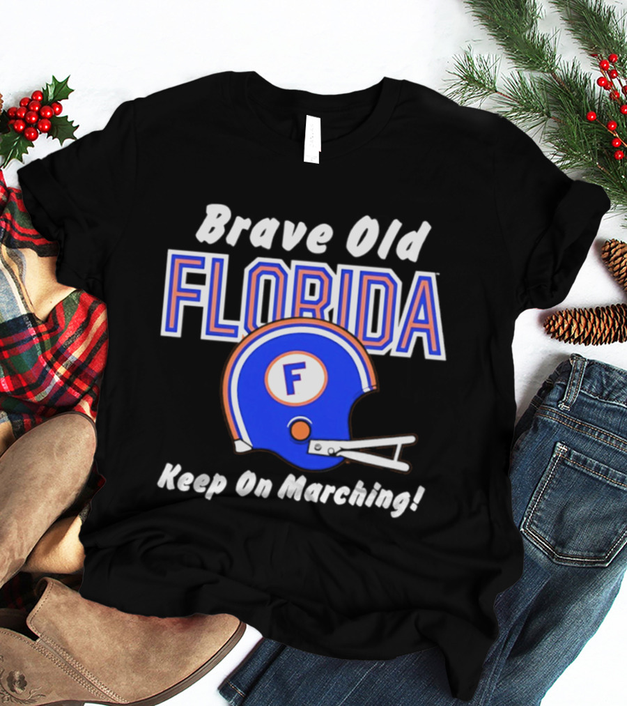 Brave Old Florida Football Helmet Keep On Marching T-Shirt