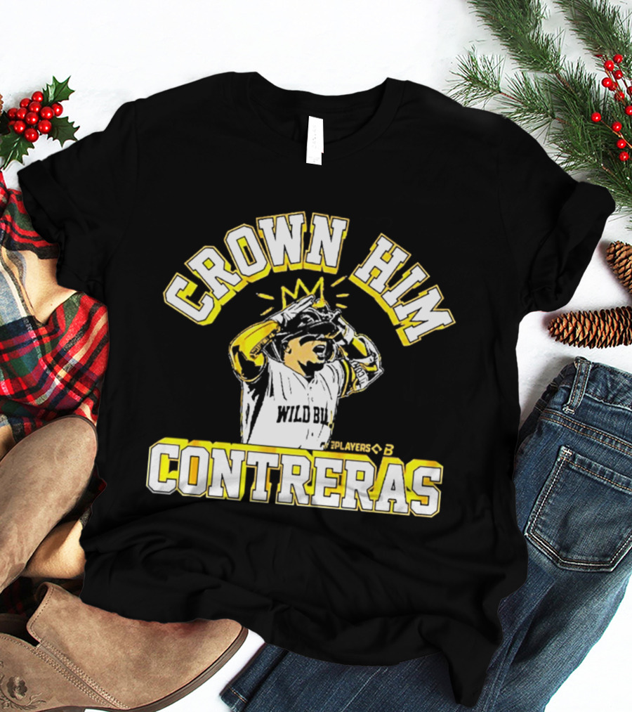 Crown Him Contreras Wild Bill T-Shirt