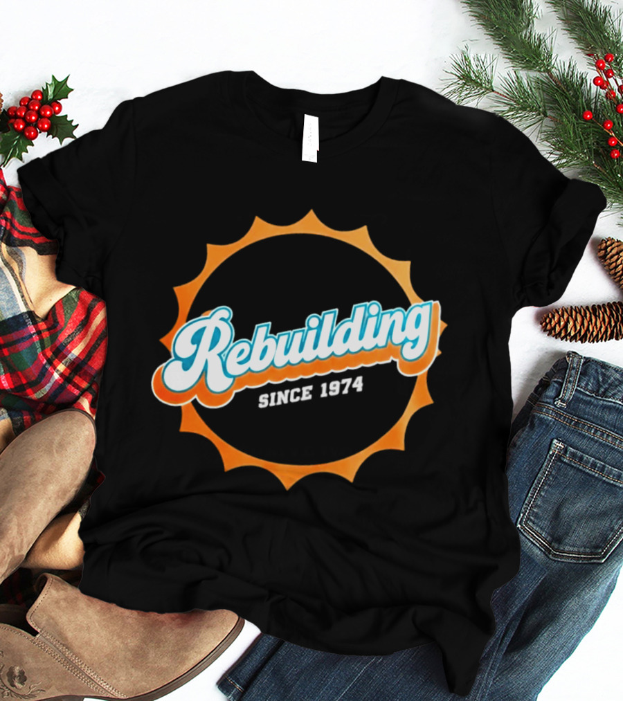 Rebuilding Since 1974 Sunburst T-Shirt