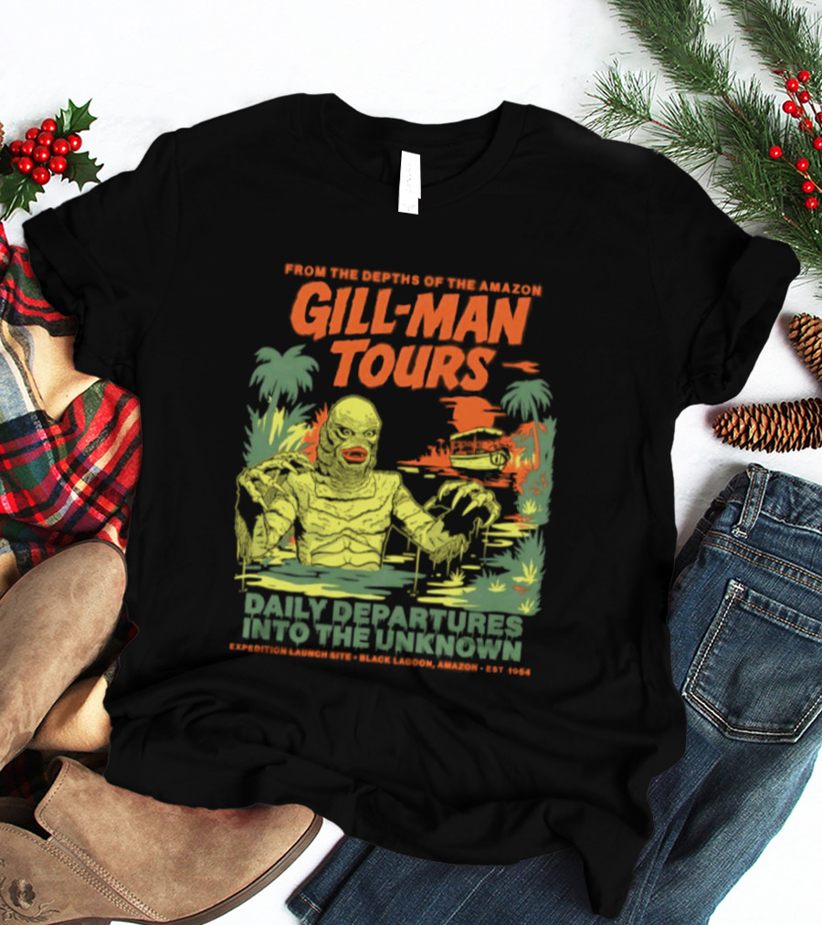 From The Depths Of The Amazon Gill Man Tours Daily Departures Into The Unknown T-Shirt