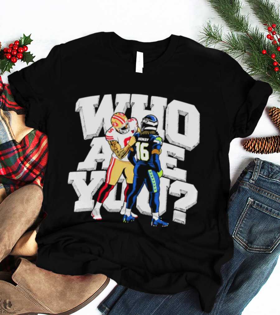 Mike Evans Who Are You 49ers Seahawks 2026 NFL Showdown T-Shirt