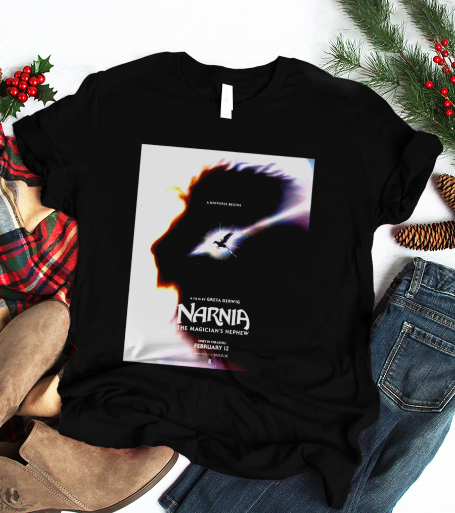 Narnia The Magician's Nephew A Universe Begins Film By Greta Gerwig IMAX Release February 12 T-Shirt
