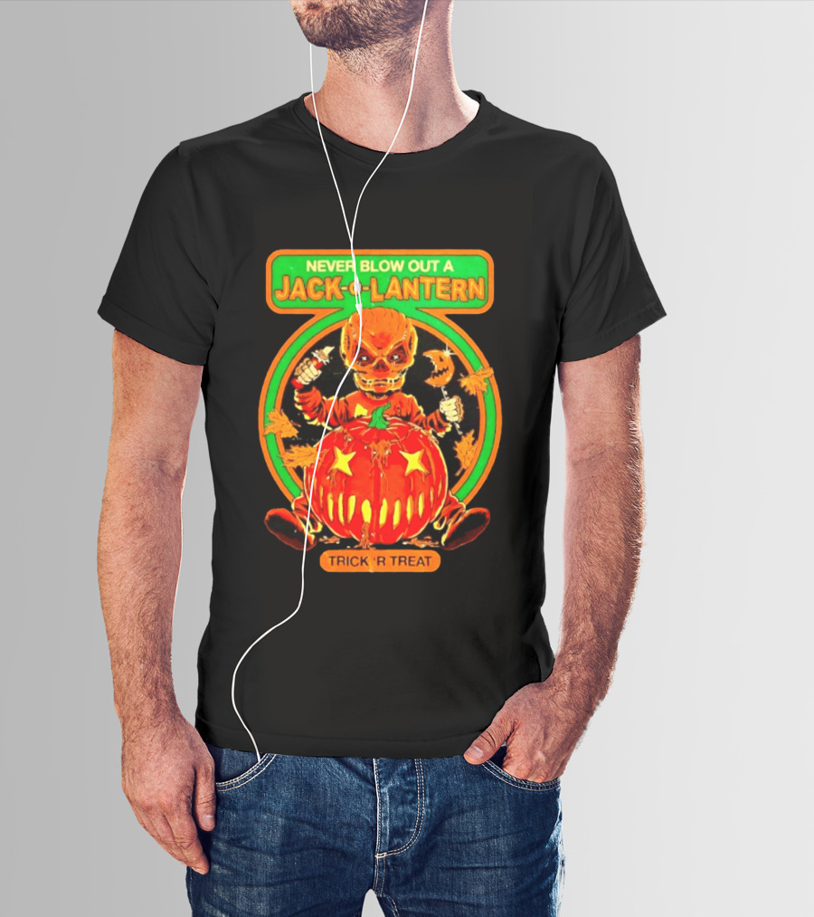 Never Blow Out A Jack O Lantern Trick R Treat Halloween Creepy Pumpkin Monster T-Shirt