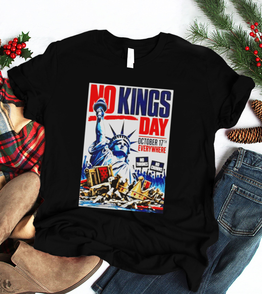 No Kings Day October 17th Everywhere No Thrones No Crowns Vote Blue 2026 T-Shirt