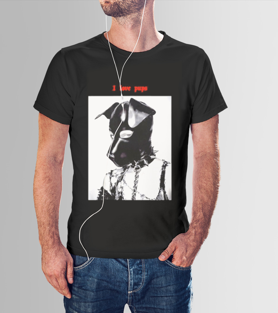I Love Pups Latex Dog Hood Leather Pup Mask BDSM Gear T-Shirt