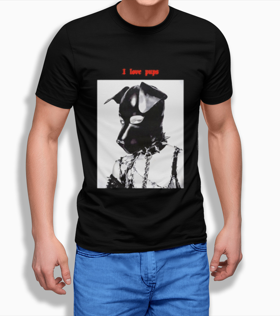I Love Pups Latex Dog Hood Leather Pup Mask BDSM Gear T-Shirt