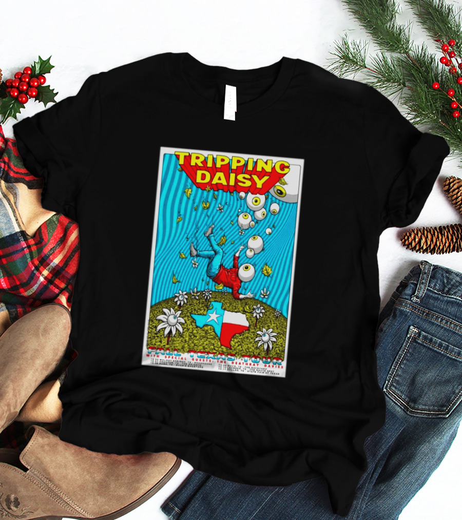 Tripping Daisy Fall Texas Tour 2026 Limited Edition With Special Guests The Deathray Davies T-Shirt