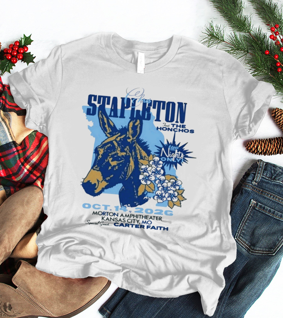 Chris Stapleton With The Honchos Kansas City MO October 14 2026 Morton Amphitheater Special Guest Carter Faith T-Shirt