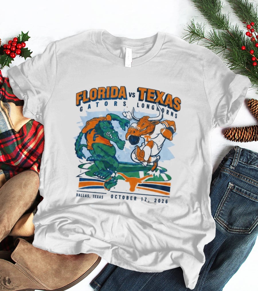 Florida Vs Texas Gators Longhorns Dallas Texas October 17 2026 T-Shirt