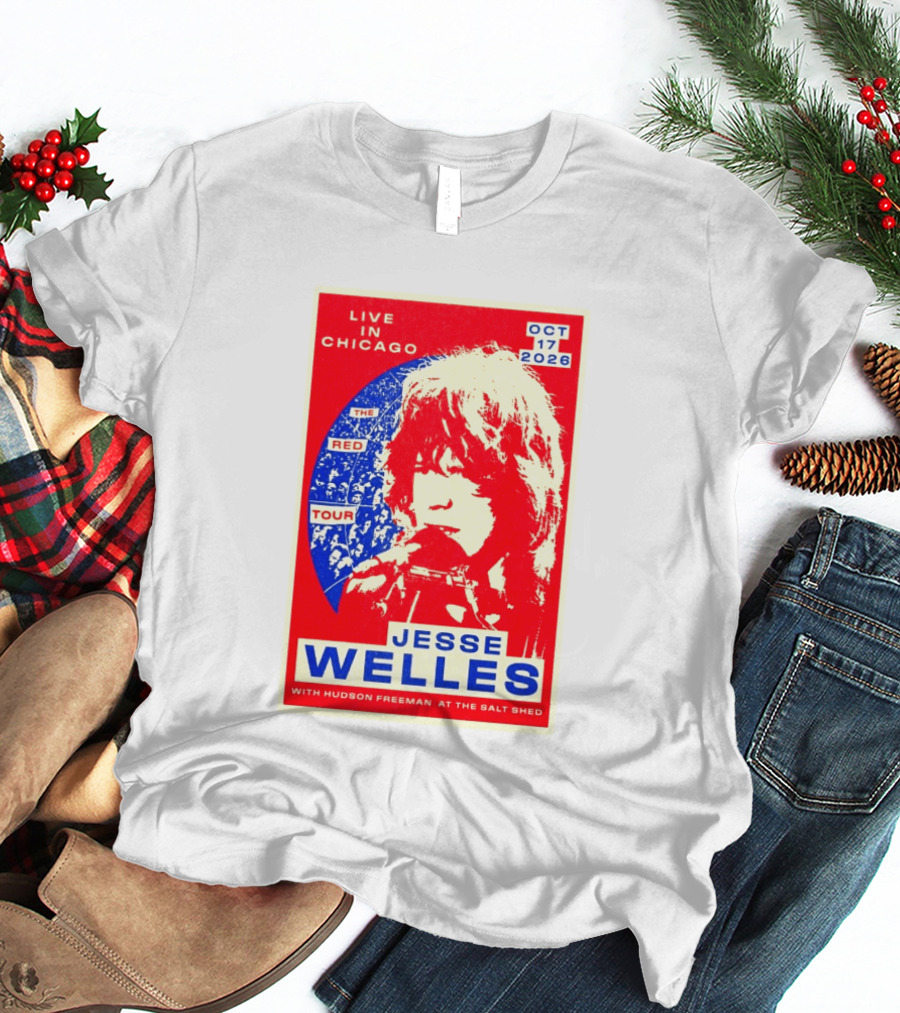 Live In Chicago Jesse Welles The Red Tour Oct 17 2026 With Hudson Freeman At The Salt Shed T-Shirt