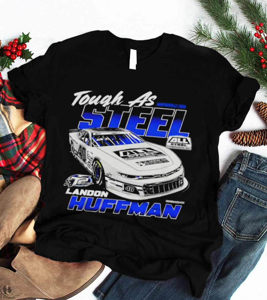 Tough As Steel Landon Huffman Martinsville 2026 T-Shirt