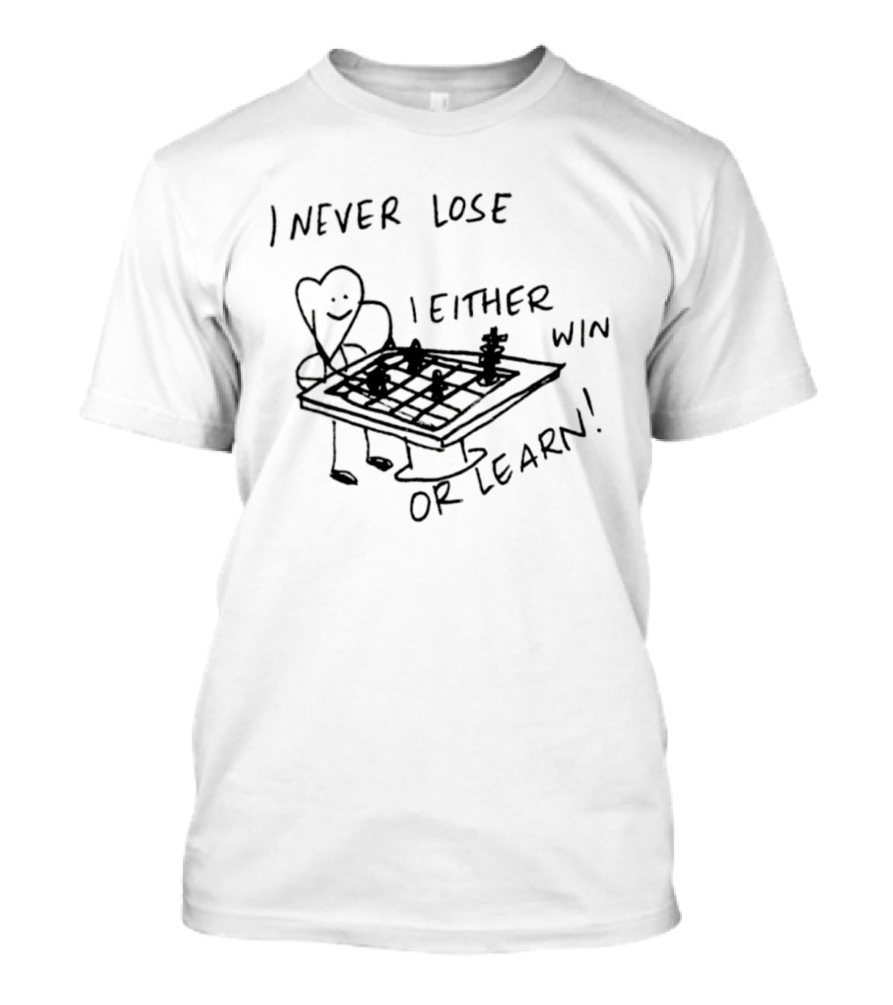 I Never Lose I Either Win Or Learn Chess Humor T-Shirt