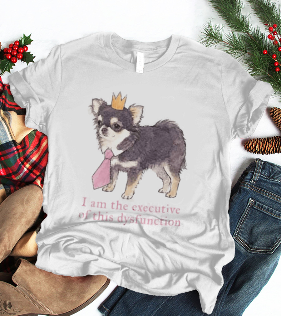 Paris Hilton ADHD I Am The Executive Of This Dysfunction Dog Crowned Chihuahua Pink Tie T-Shirt