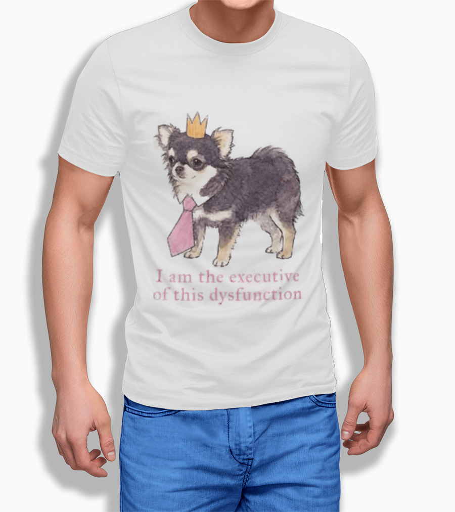 Paris Hilton ADHD I Am The Executive Of This Dysfunction Dog Crowned Chihuahua Pink Tie T-Shirt