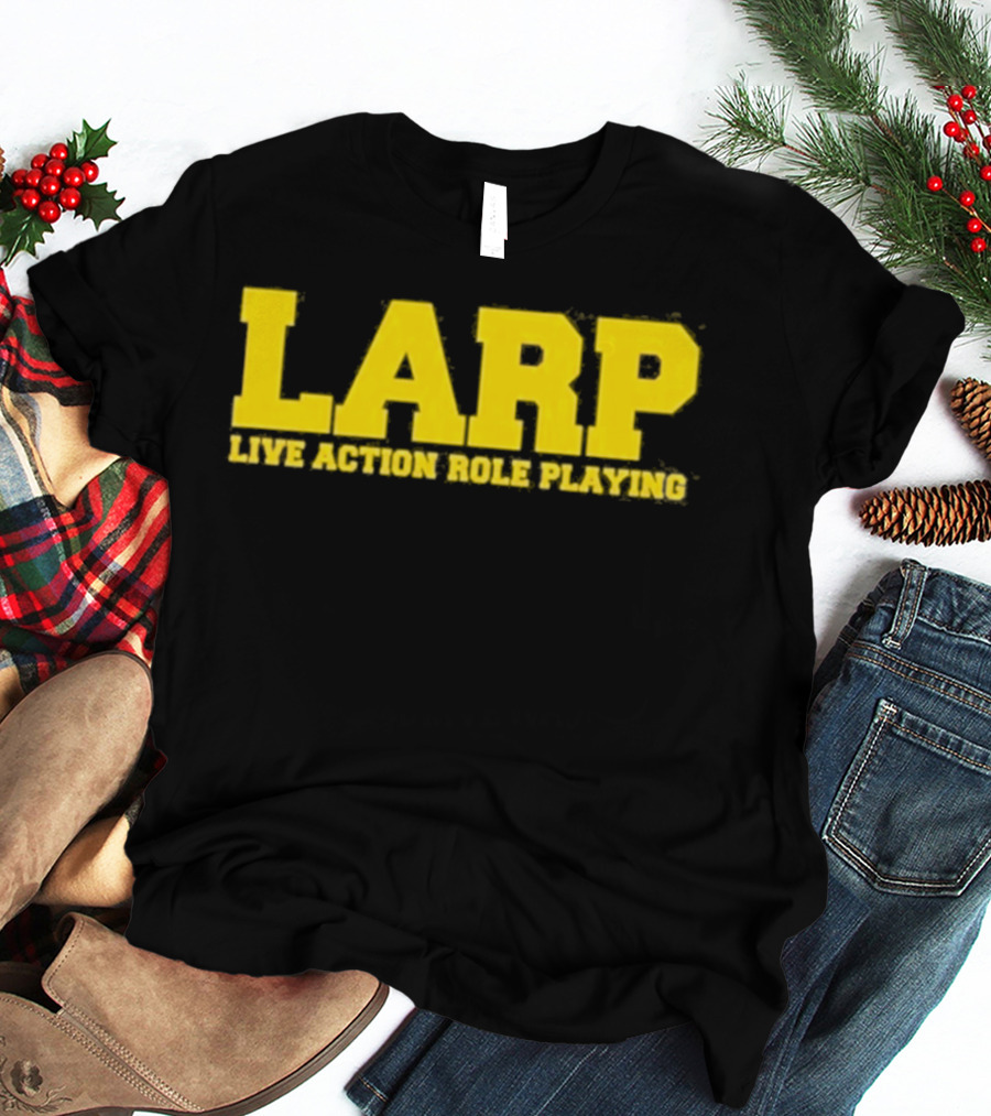 LARP Live Action Role Playing Gaming Adventure T-Shirt