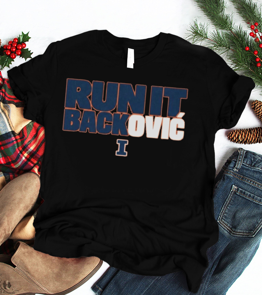 RUN IT BACKOVIĆ Illinois I Sports Fan T-Shirt