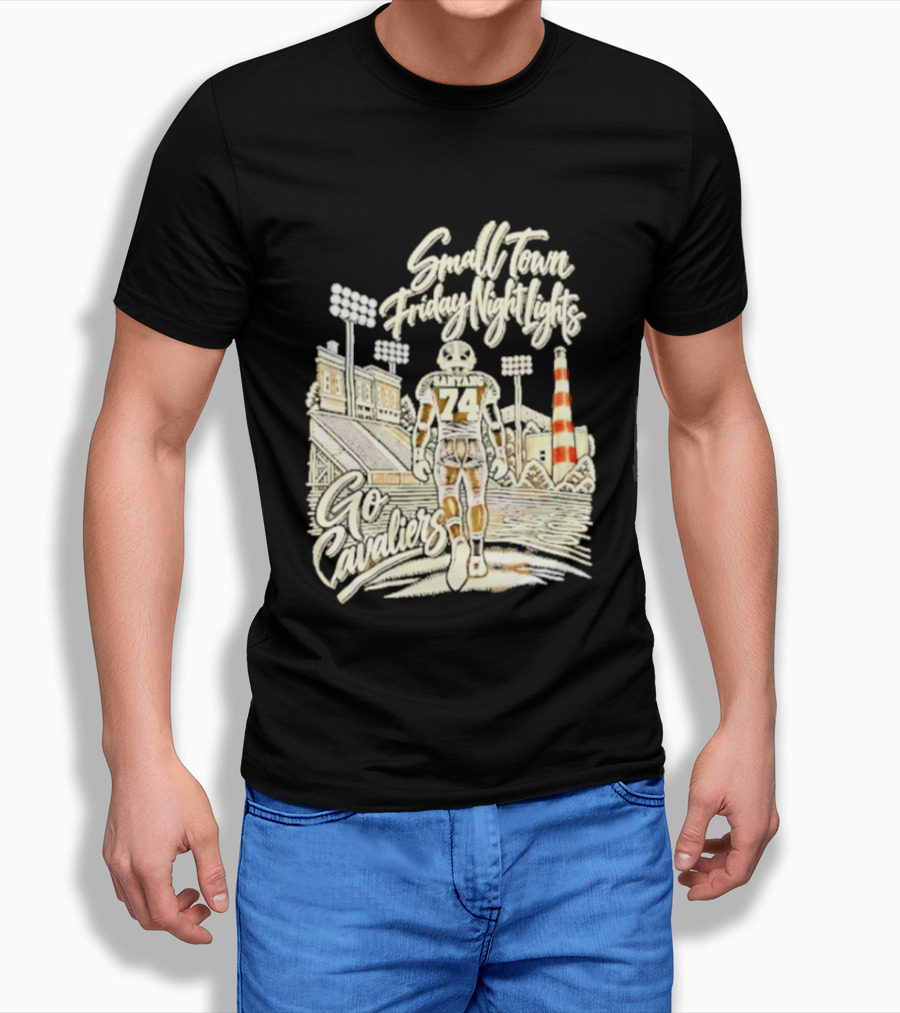 Sanyang 74 Small Town Friday Night Lights Go Cavaliers Football Cleveland T-Shirt